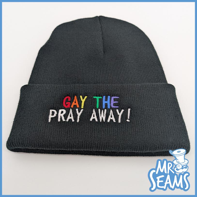 Gay The Pray Away Beanie Angle