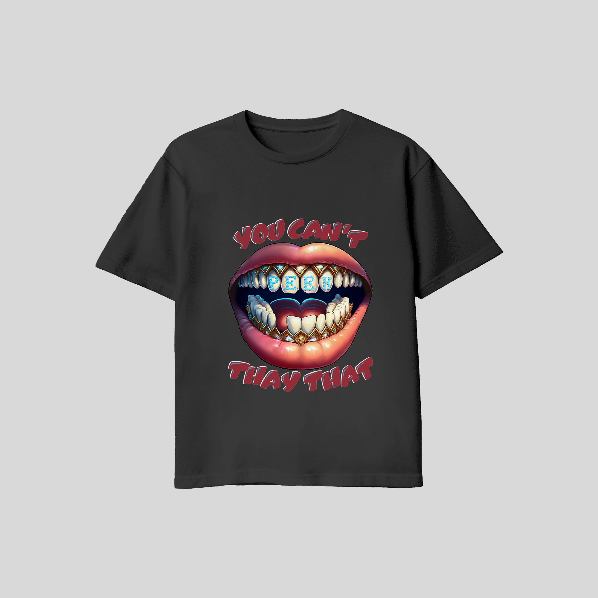 Peek You Can't Thay That Tshirt